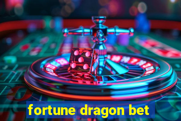 fortune dragon bet